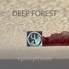 Deep Forest Eponymous