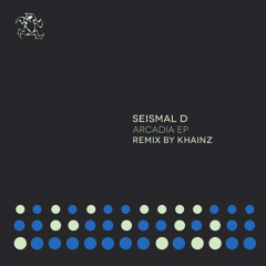 PREMIERE : Seismal D - Arcadia (Khainz Remix)