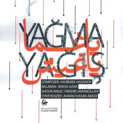 Yağma Yağış-یاغما یاغیش
