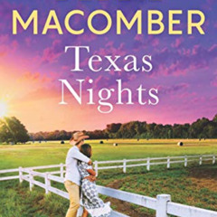 [View] PDF 📋 Texas Nights: An Anthology (Heart of Texas) by  Debbie Macomber [KINDLE