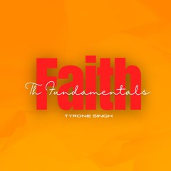 Fundamentals of Faith - Session 01