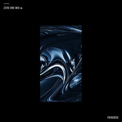 ZERO ONE Mix 55 (Paradise Mix)