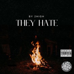 They Hate (prod. by Strange Figures)