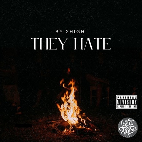 They Hate (prod. by Strange Figures)