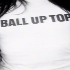 Ball up top