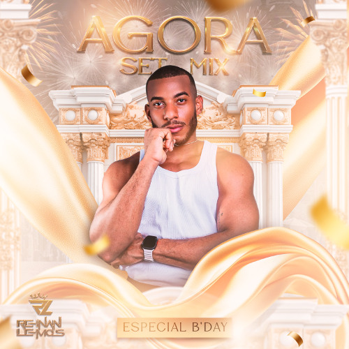 AGORA - SET MIX ESPECIAL B'DAY ✨🎂