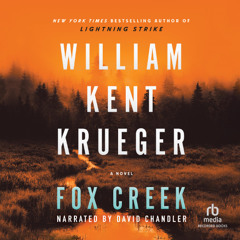 Audiobook Sample: Fox Creek by William Kent Krueger