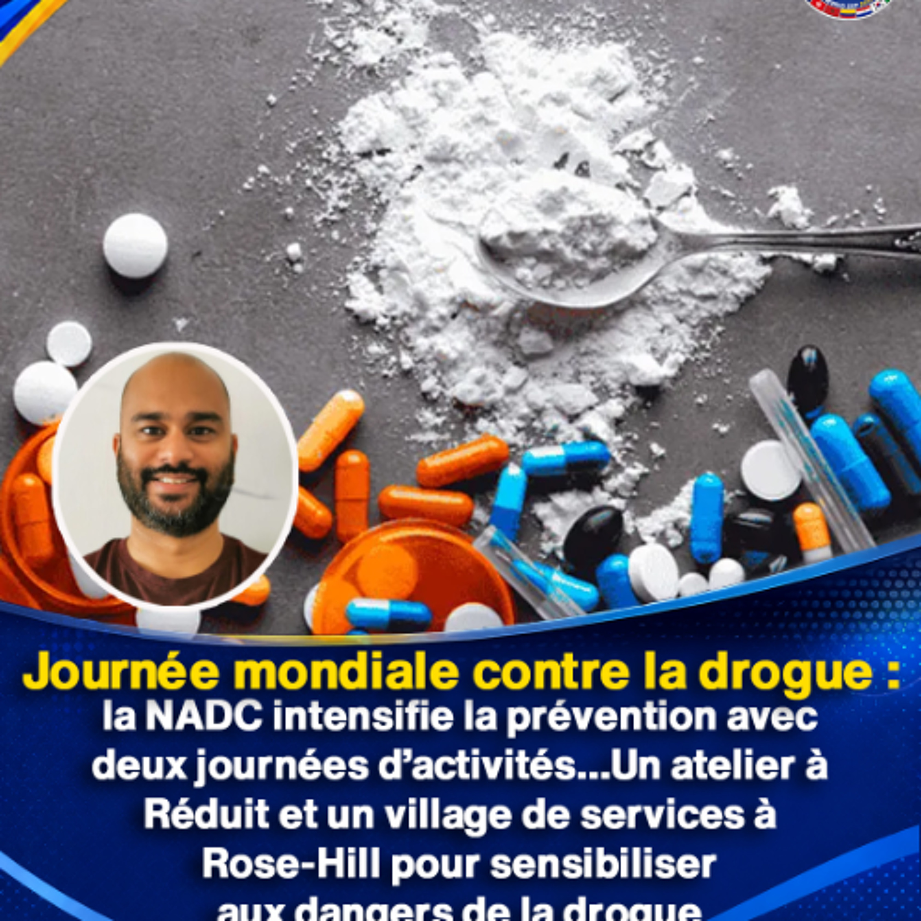 Journée mondiale contre la drogue : la NADC intensifie la prévention avec deux journées d’activités…Un atelier à Réduit et un village de services à Rose-Hill pour sensibiliser aux dangers de la drogue