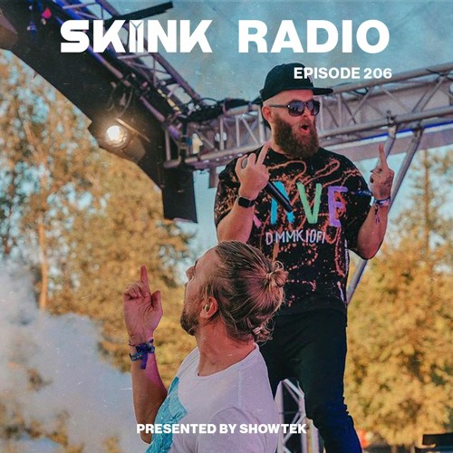 SKINK Radio 206 Presented By Showtek