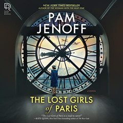Get PDF 📔 The Lost Girls of Paris by  Pam Jenoff,Elizabeth Knowelden,Henrietta Meire