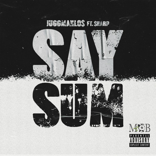 Say Sum prod. don saulo(feat. $harp) IG @juugmanlos