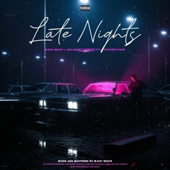 Late Nights (Essentialmkay × Jxclusive × Lesego 777 × Pasthefuture