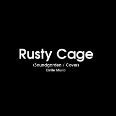 Rusty Cage (Soundgarden / Cover)