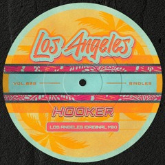 Hooker - Los Angeles (Original Mix)