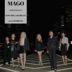 GFRIEND - MAGO (BAMBEAST x IONE MIST) Orchestral Cover