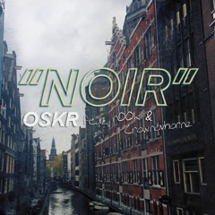Noir (feat. r00k & Crownovhornz)