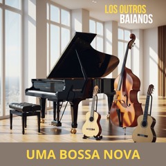 Uma bossa Nova (Acoustic Version)