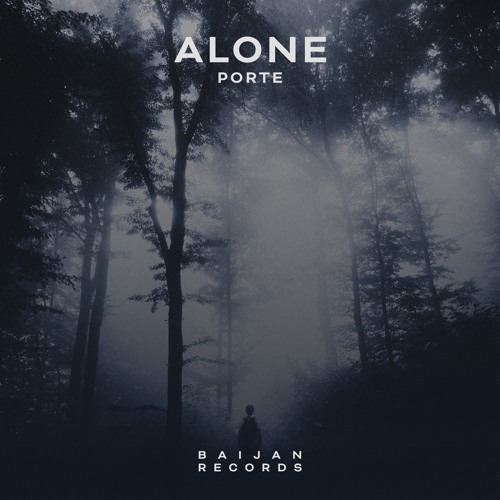 Porte - Alone