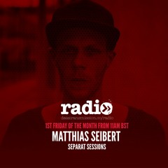 Separat Sessions Hosted By Matthias Seibert - EP31