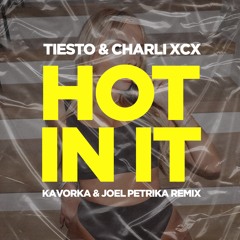 Hot In It - Tiesto & Charli XCX (Kavorka & Joel Petrika Remix)
