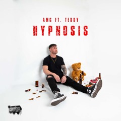 Amg-Hypnosis Ft. Teddy