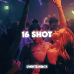 Kybba - 16 Shot ( D-WHITE REMIX ) 2026