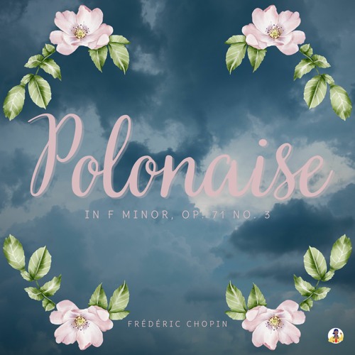 Polonaise in F Minor, Op. 71 No. 3 (Sheba Blake Edition)