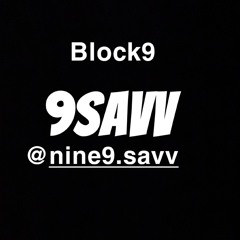 #block9 nine9savv