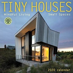 download EPUB 💝 Tiny Houses 2020 Wall Calendar: Mindful Living, Small Spaces by  Amb