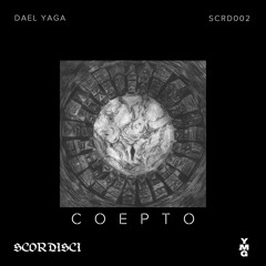 SYN Premiere: Dael Yaga - Inchoare [SCRD002]
