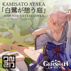 [COVER] Kamisato Ayaka: The Homeward Heron (Genshin Impact) | Acoustic Guitar Ver.