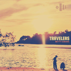 Betty Cobana - Travelers