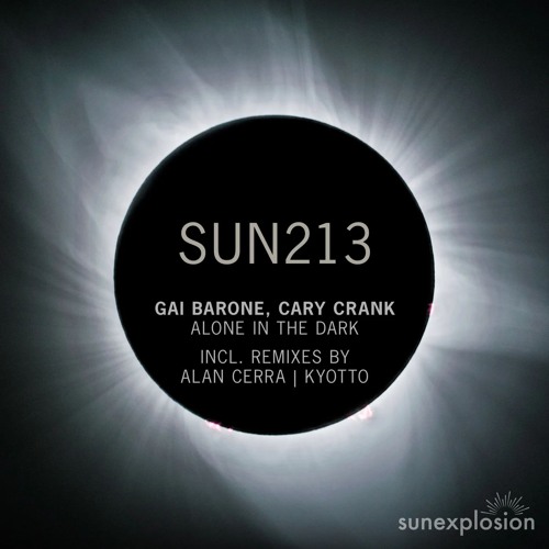 Gai Barone & Cary Crank - Alone In The Dark (Extended Mix) [Sunexplosion]