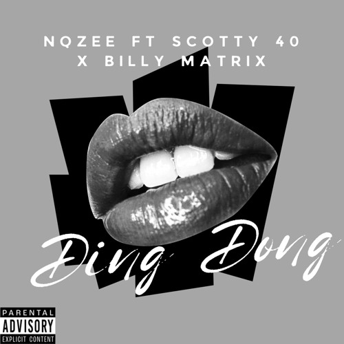 ding dong (Feat. Scotty40 & Billy matrix)