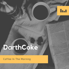 Coffee In The Morning