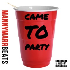 Came to Party