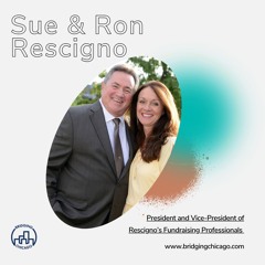Season 7 Episode 6: Ron & Sue Rescigno, Rescigno's Fundaraising Professionals