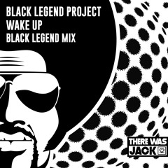 Black Legend Project - Wake Up (Black Legend Mix)