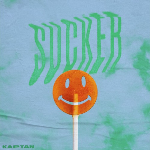 Kaptan - Sucker