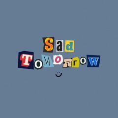 Sad Tomorrow (w Rian Cult)