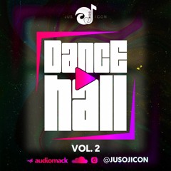 2023 Dancehall Mix (Raw) (Play Dancehall Vol 2 By Jus Oj Icon)