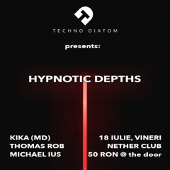 Thomas Rob (Warm up) - TECHNO DIATOM presents HYPNOTIC DEPHTS