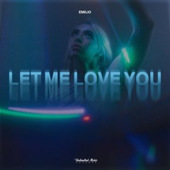 Emilio - Let Me Love You (Techno)