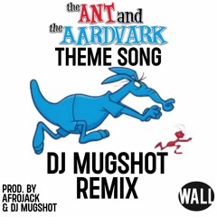 The Ant And The Aardvark - Main Theme (DJ Mugshot Official Remix)