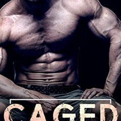 READ KINDLE PDF EBOOK EPUB Caged (Savage Men Book 1) by  Clarissa Wild 📰