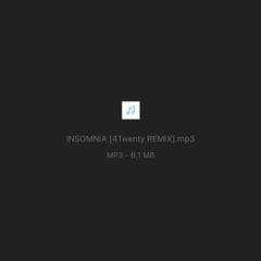 INSOMNIA [4Twenty REMIX]