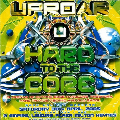 Seduction & Snypa @ Uproar - Hard to the Core (30/04/2005)