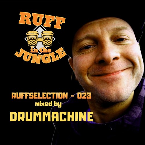 RUFFSELECTION 023 - Mixed by DRUMMACHINE