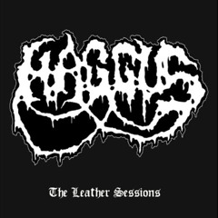 HAGGUS - THE LEATHER SESSIONS [2018]