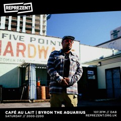 The Café Au Lait Show w/ Byron The Aquarius - 18th April 2020